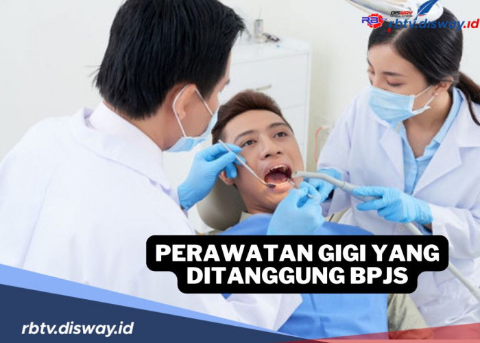 Apa Saja yang Ditanggung BPJS Kesehatan untuk Perawatan Gigi? Ini Daftarnya  