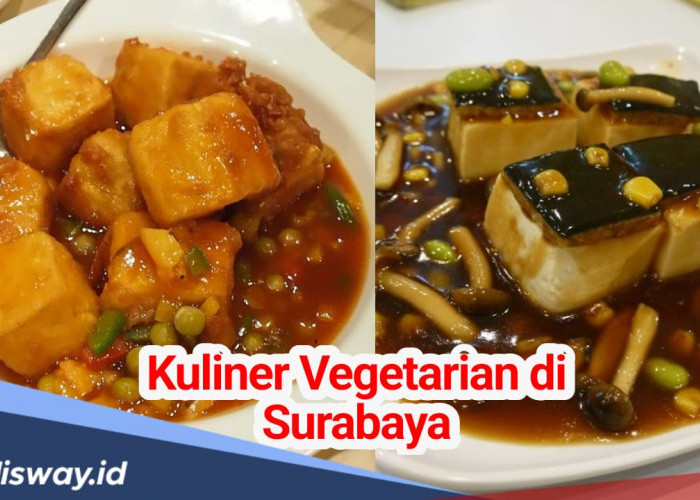 Bikin Ngiler, Ini 6 Rekomendasi Kuliner Vegetarian di Surabaya 