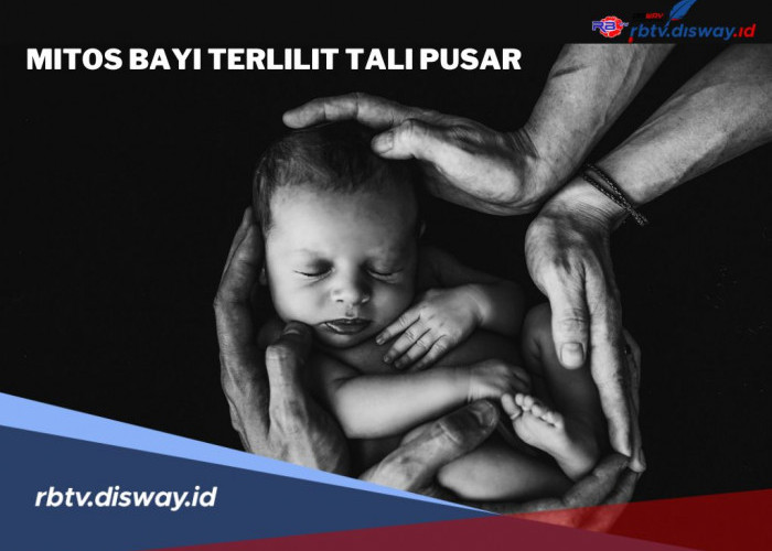 Mitos Bayi Terlilit Tali Pusar yang Konon Katanya Membawa Berbagai Keistimewaan