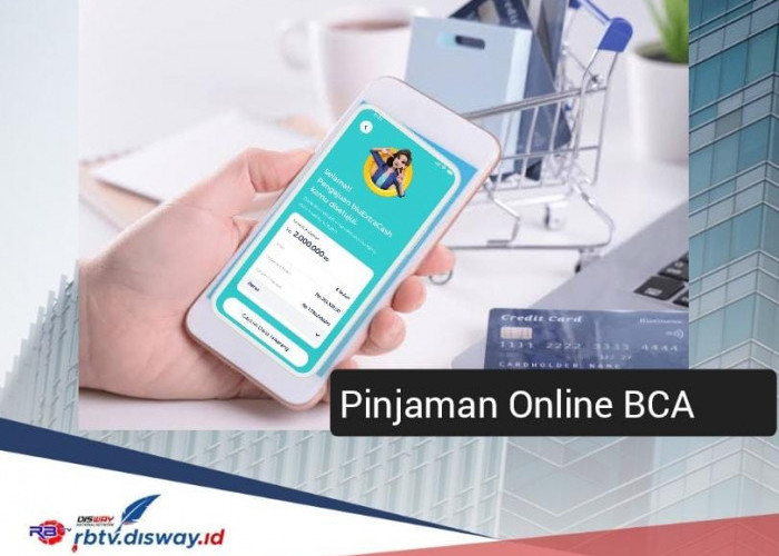 Pinjaman Online BCA 2024 Cicilan Rp 300 Ribuan, Proses Cair Secepat Kilat dan Tanpa Pakai Jaminan