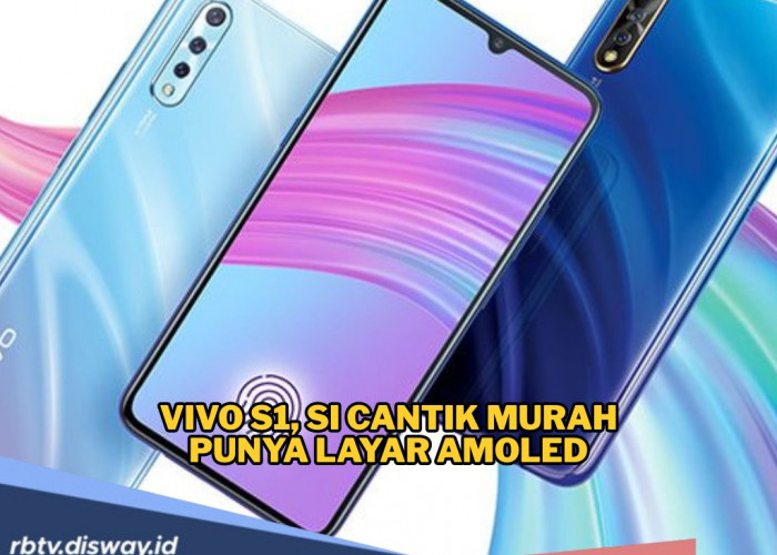 Vivo S1: Si Canggih yang Cantik, Segini Harganya 