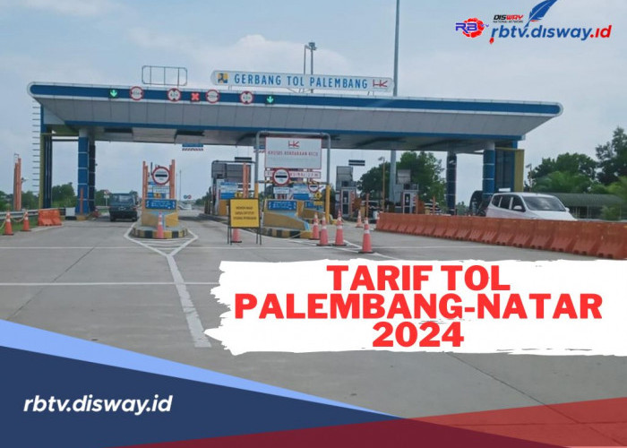 Informasi Tarif Tol Palembang-Natar Terbaru 2024! Simak Apa Saja Fasilitas Disetiap Rest Area