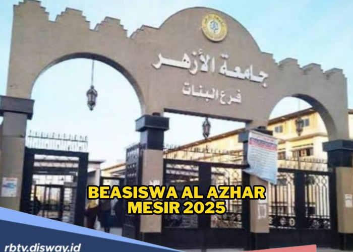 Lulus MA Langsung ke Kairo, Ini Info Beasiswa Al-Azhar Mesir 2025, Buruan Daftar
