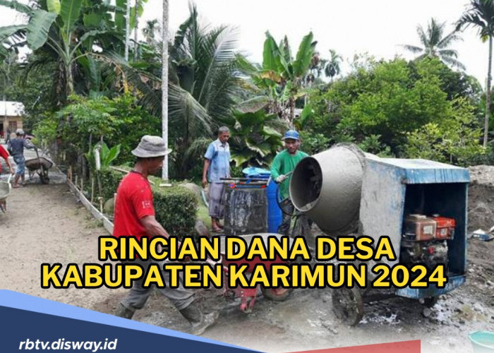 Dana Desa Kabupaten Karimun Tahun 2024, Total Rp 36 Miliar, Ini Rinciannya per Desa