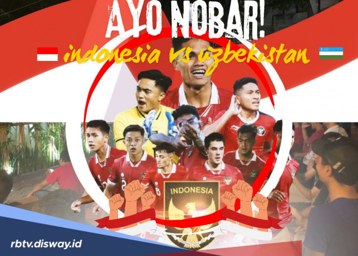 Ramaikan! Indonesia Vs Uzbekistan, Ini Tempat Nobar Semi Final Piala Asia U23 di Jakarta