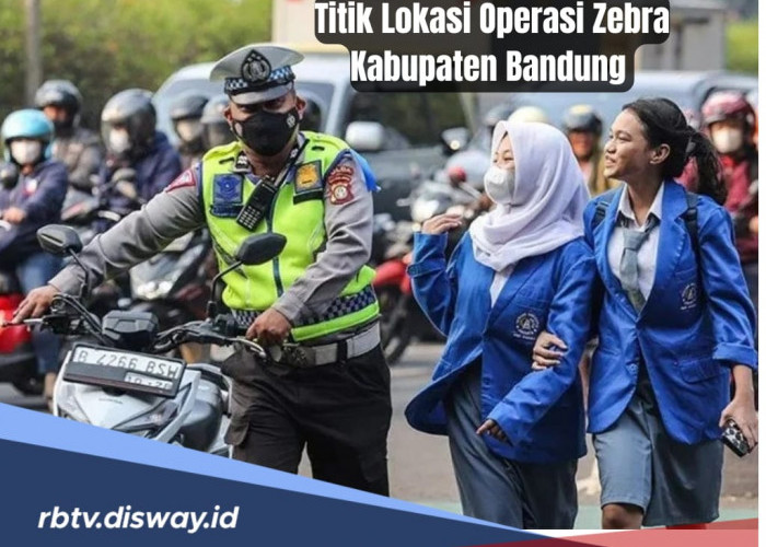 Hati-hati Kena Tilang, Ini Titik Lokasi Operasi Zebra di Kabupaten Bandung 15 Oktober 2024