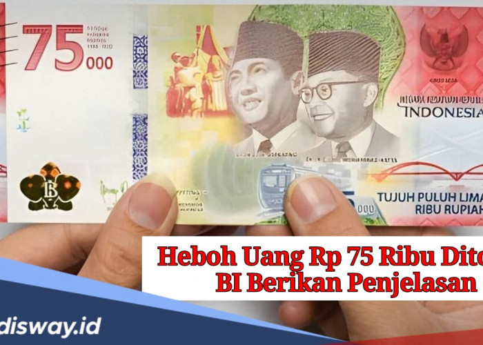 Heboh! Netizen Keluhkan Uang Rp 75 Ribu Ditolak Buat Jajan, Ini Penjelasan Bank Indonesia 