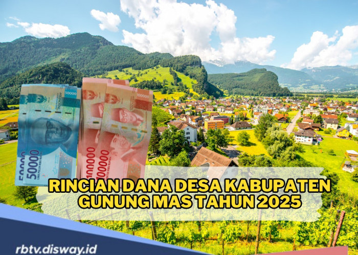 Rincian Dana Desa Kabupaten Gunung Mas Tahun 2025, Mana Desa yang Terima Alokasi Dana Terbanyak?