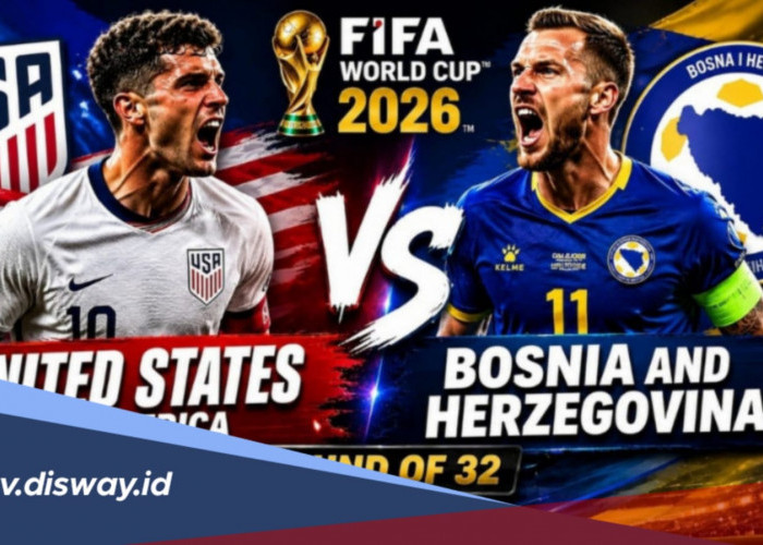 Jadwal Siaran Langsung Amerika Serikat Vs Bosnia dan Herzegovina di Babak 32 Besar Piala Dunia 2026