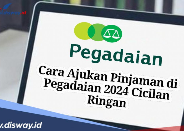 Cara Pinjam Uang Rp 5 Juta di Pegadaian Cicilan Ringan, Mulai dari Rp 150 Ribuan per Bulan