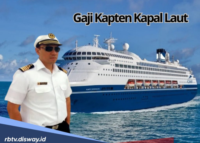 Tertarik Jadi Kapten Kapal Laut atau Nahkoda? Intip Dulu Besaran Gaji dan Tunjangannya