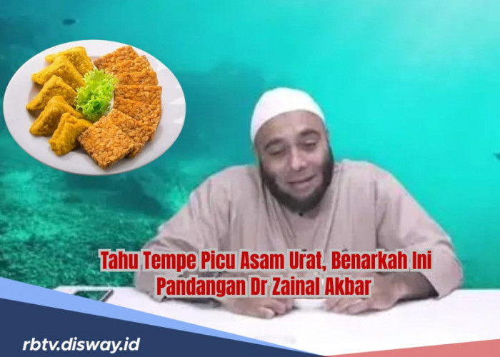 Tahu dan Tempe Bisa Sebabkan Asam Urat, Benarkah? Ini Kata dr Zaidul Akbar