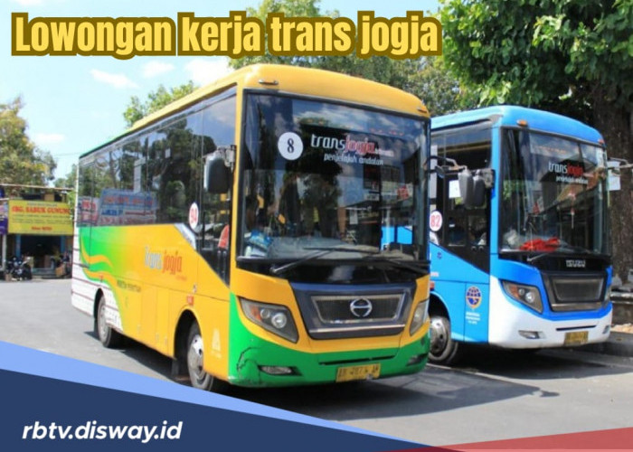 Lowongan Kerja Trans Jogja 2024, Dibuka untuk 2 Posisi, Lulusan SMP/SMA Bisa Daftar!