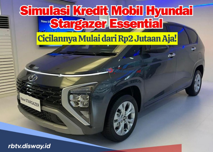 Simulasi Kredit Mobil Hyundai Stargazer Essential, Cicilan Mulai Rp 2 Jutaan, Begini Spesifikasinya