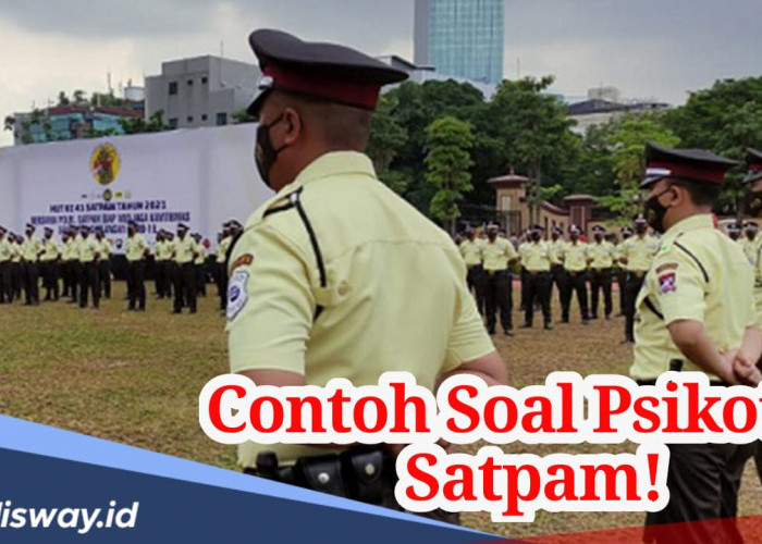 Kumpulan Contoh Soal Psikotes Satpam Lengkap dengan Jawaban, Latihan Yuk! 