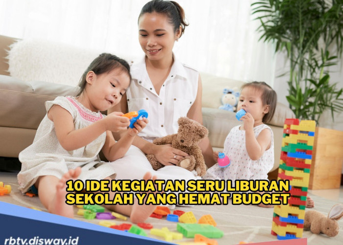 10 Ide Kegiatan Seru Liburan Sekolah Hemat Budget 