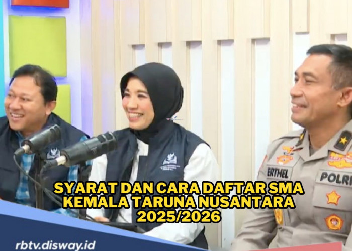 Dibuka Hari Ini, Simak Syarat dan Cara Daftar SMA Kemala Taruna Nusantara 2025/2026