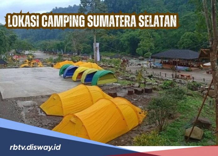 5 Lokasi Camping di Sumatera Selatan, Cocok untuk Habiskan Waktu di Akhir Pekan