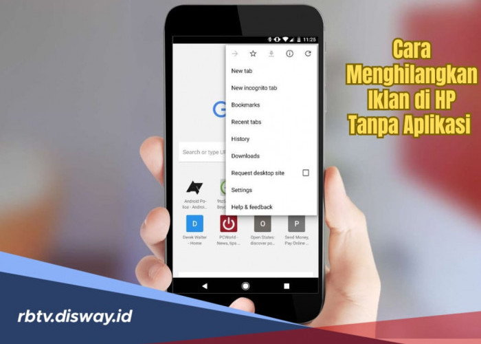 4 Cara Mudah Menghilangkan Iklan di HP Android Tanpa Aplikasi Tambahan