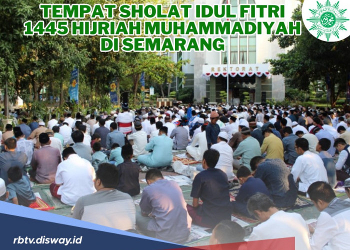 Catat! Ini 46 Titik Lokasi Sholat Idul Fitri 1445 Hijriah Muhammadiyah di Semarang