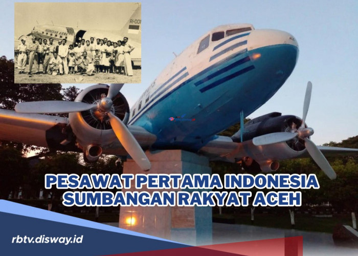 Sejarah Pesawat Pertama Indonesia Sumbangan Rakyat Aceh untuk Republik Indonesia