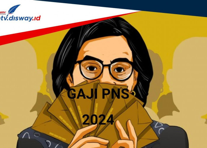 Gaji PNS 2024 Naik Berapa Persen? Segini Rincian Gaji PNS Setelah Kenaikan