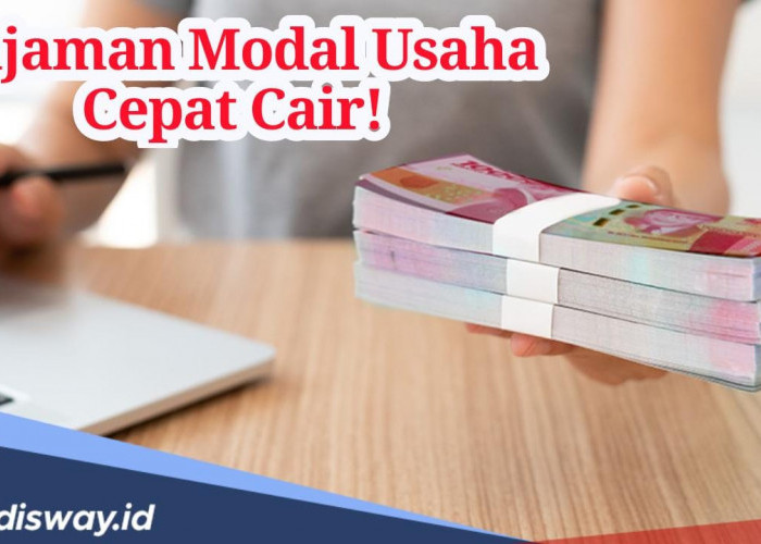 Pinjaman Modal Usaha Cepat Cair, Cuma 15 Menit Dana Langsung Cair ke Rekening!