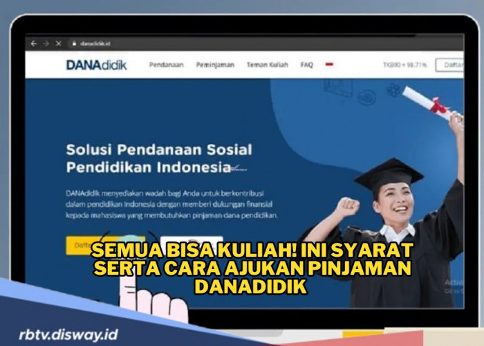 Butuh Dana Kuliah? Ini Syarat Ajukan Pinjaman Danadidik, Sudah Terdaftar di OJK