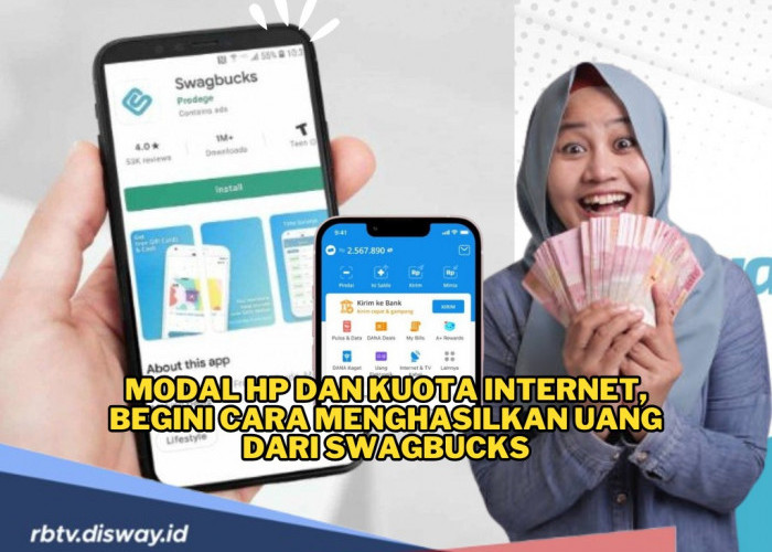 Modal HP dan Kuota Internet, Begini Cara Menghasilkan Uang dari Swagbucks, Beneran Dibayar!