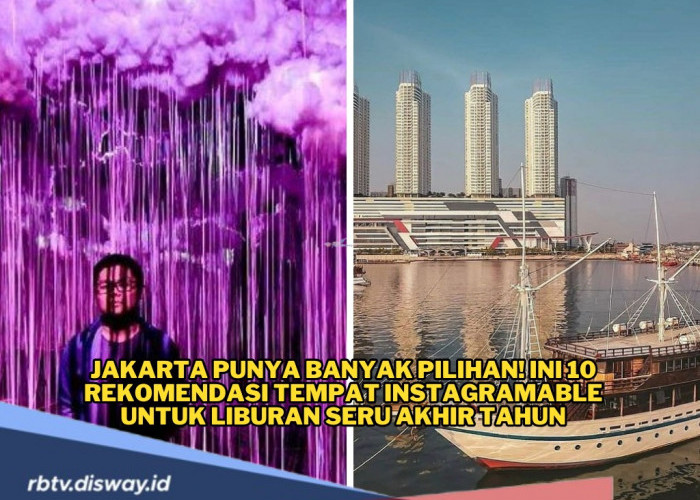 Sayang Dilewatkan, Ini 10 Rekomendasi Tempat Wisata Instagramable di Jakarta untuk Liburan Akhir Tahun