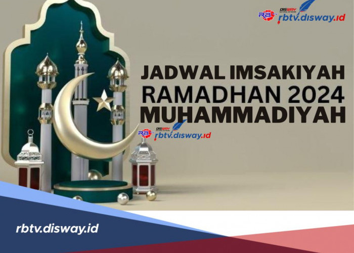 Sambut Ramadhan dengan Siap! Berikut Jadwal Imsakiyah Ramadhan 2024 Muhammadiyah Khusus DKI Jakarta dan Sekita