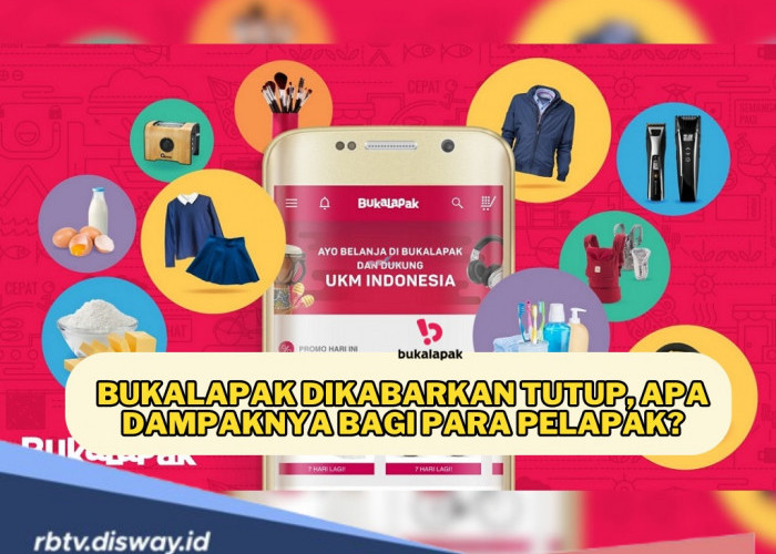 Bukalapak Tutup, 9 Februari 2025 Hari Penjualan Produk Fisik dan Fokus Produk Virtual