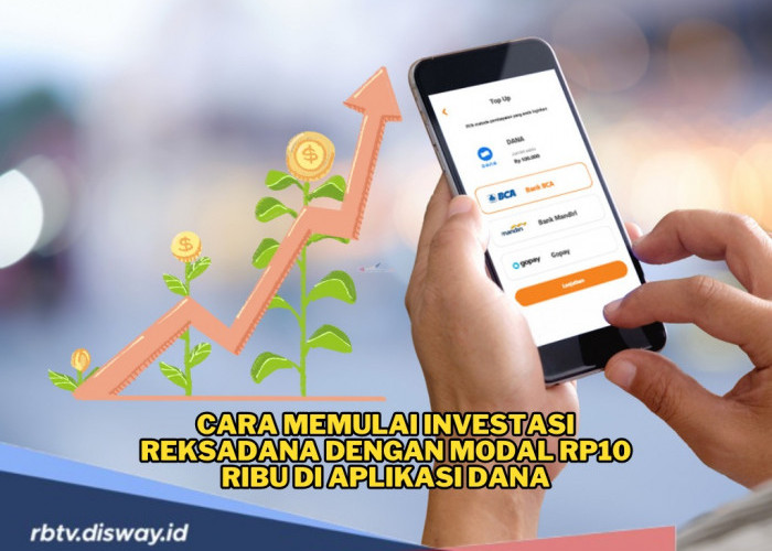 Cara Memulai Investasi Reksadana dengan Modal Rp10 Ribu di Aplikasi DANA