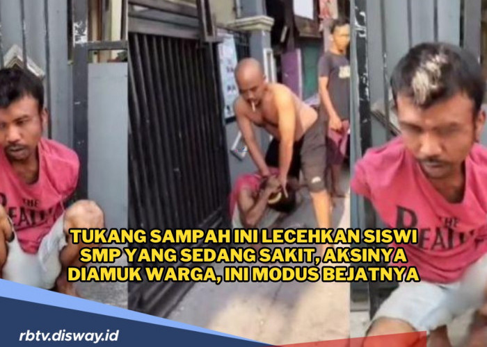 Bejat! Tukang Sampah Lecehkan Siswi SMP yang Sedang Sakit, Aksinya Diamuk Warga, Ini Modusnya