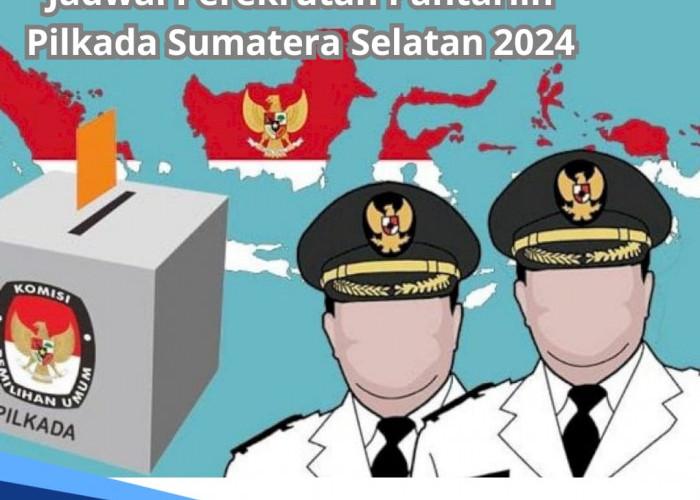 Kapan Perekrutan Pantarlih Pilkada Sumatera Selatan 2024 Dibuka? Cek Jadwal Terbarunya