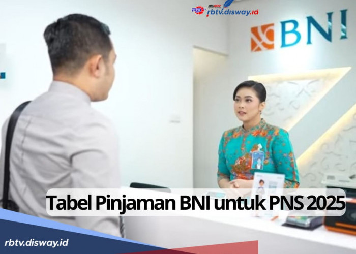 Tabel Pinjaman BNI untuk PNS Tahun 2025, Pinjam Rp 100 Juta Angsuran Cuma Segini