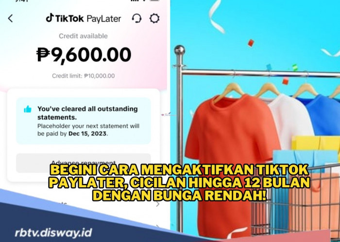 Begini Cara Mengaktifkan Tiktok Paylater, dapat Saldo Rp 500 Ribu, Cicilan hingga 12 Bulan