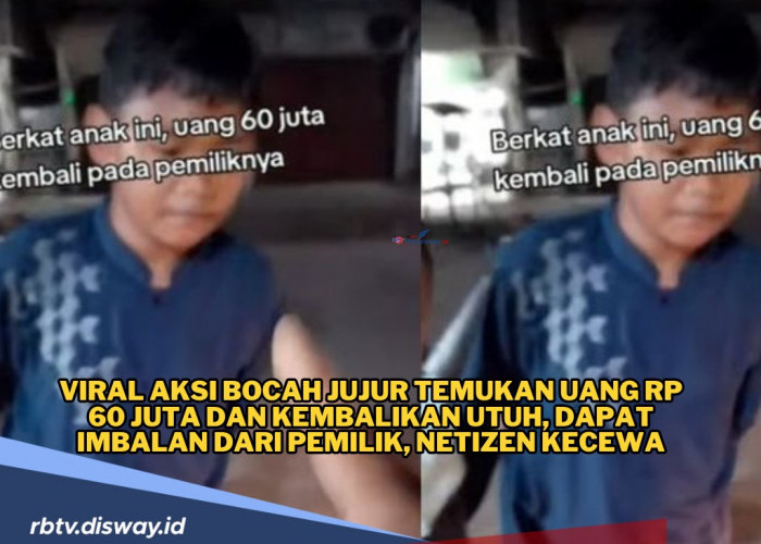 Viral Bocah Temu Uang Rp60 Juta dan Diberi Imbalan, Netizen yang Kecewa