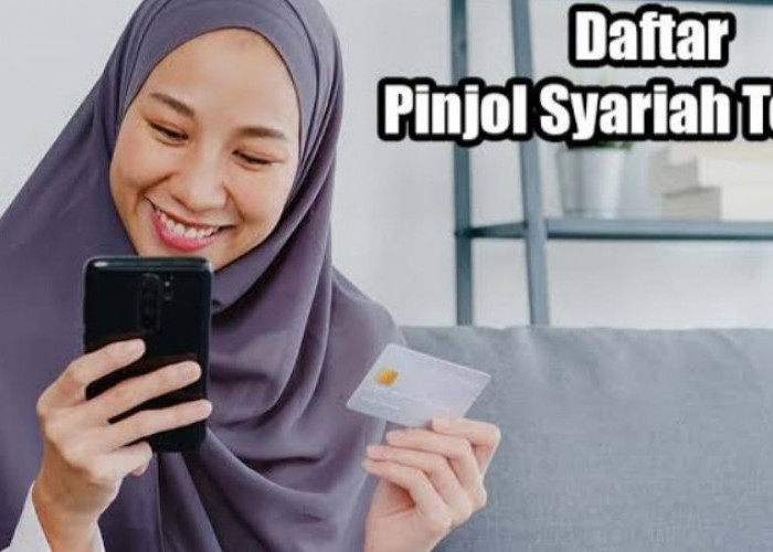Dijamin Aman dan Terpercaya, Ini 10 Aplikasi Pinjol Syariah Untuk Penuhi Kebutuhan Mendesak