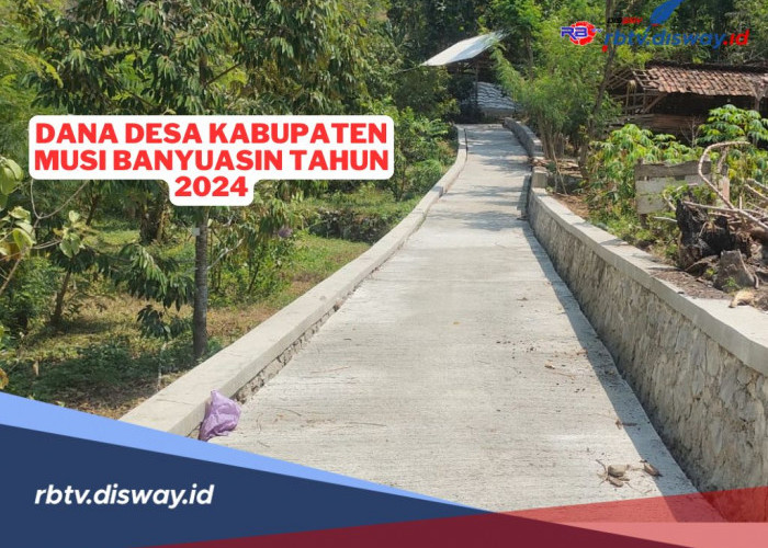 Dana Desa Kabupaten Musi Banyuasin  Tahun 2025 Siap Dikucurkan, Ini Rincian Per Desanya