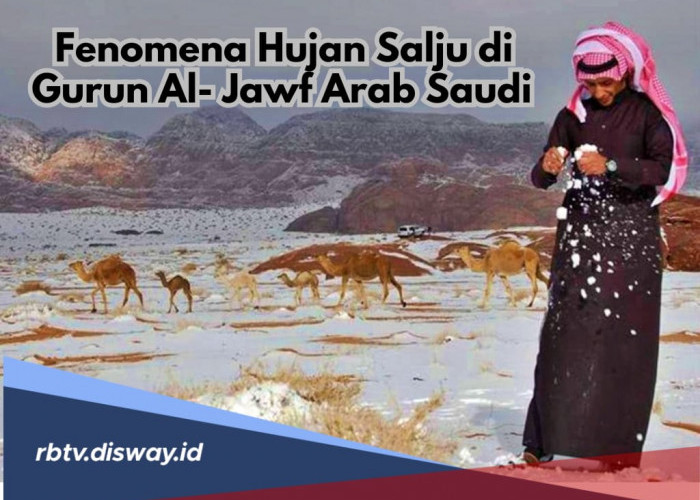 Tak Biasa, Gurun Al-Jawf di Arab Saudi Dihujani Salju, Pertanda Akhir Zaman?