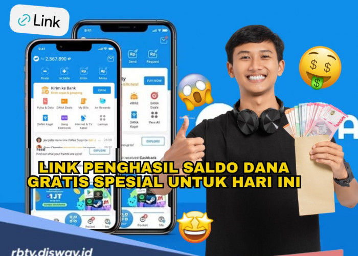 6 Link Penghasil Saldo DANA Gratis Spesial Hari Ini 17 Februari, Ikuti Langkahnya Uang Langsung di TF