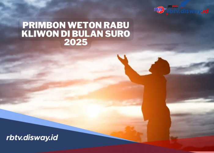 Ramalan Primbon Weton Rabu Kliwon di Bulan Suro 2025, Buka Rezeki dan Hindari Hari Naas