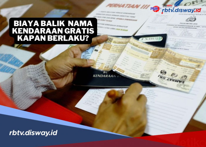 Biaya Balik Nama Kendaraan (BBNKB) Bekas Gratis, Pembeli Cukup Bayar 6 Komponen Berikut