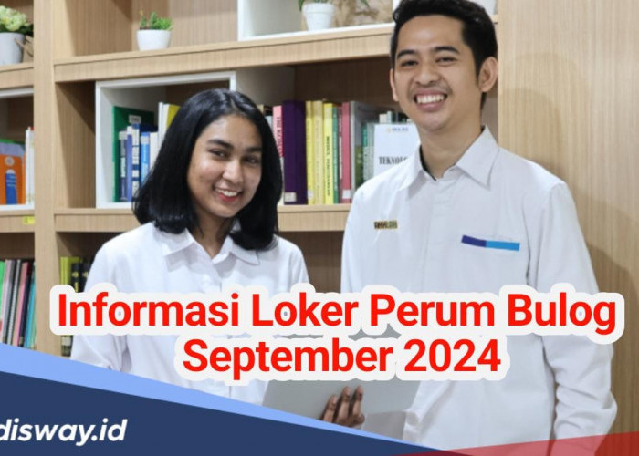 Perum Bulog Buka Lowongan Kerja 2024, Lulusan SMA hingga S1 Bisa Daftar, Lengkapi Berkasnya  