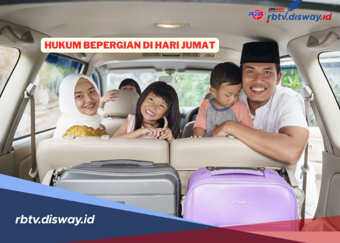 Boleh atau Tidak? Ini Hukum Bepergian di Hari Jumat yang Harus Diketahui