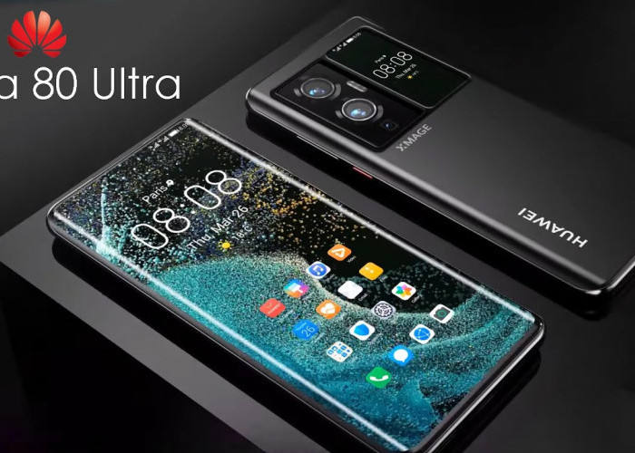 Rilis April 2025, Berikut Bocoran Spesifikasi Kamera Huawei Pura 80 Ultra   