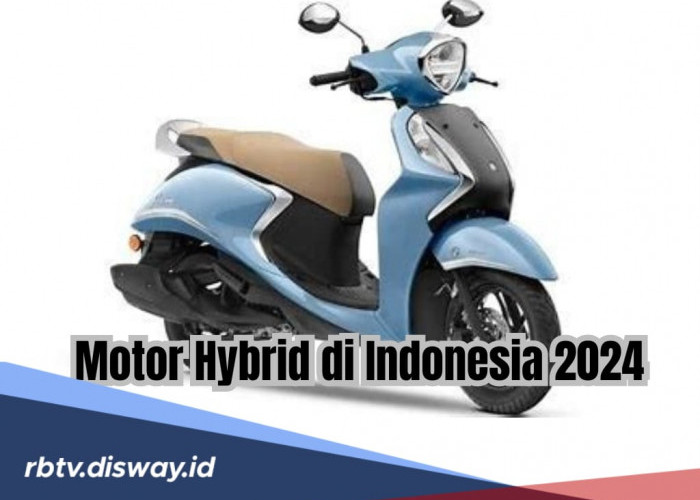 6 Pilihan Motor Matic Hybrid di Indonesia 2024, Suka yang Mana? 