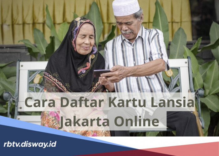 Cukup Gunakan HP, Simak Cara Daftar Kartu Lansia Jakarta Online serta Syarat yang Dibutuhkan