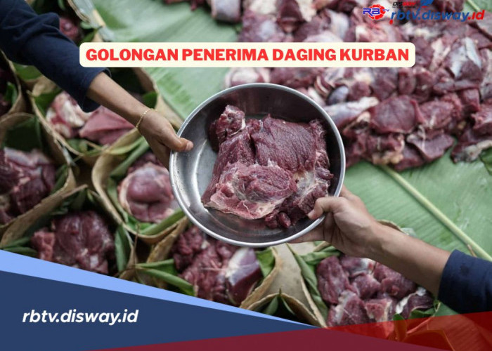 5 Golongan Penerima Daging Kurban, Jangan Sampai Salah Sasaran